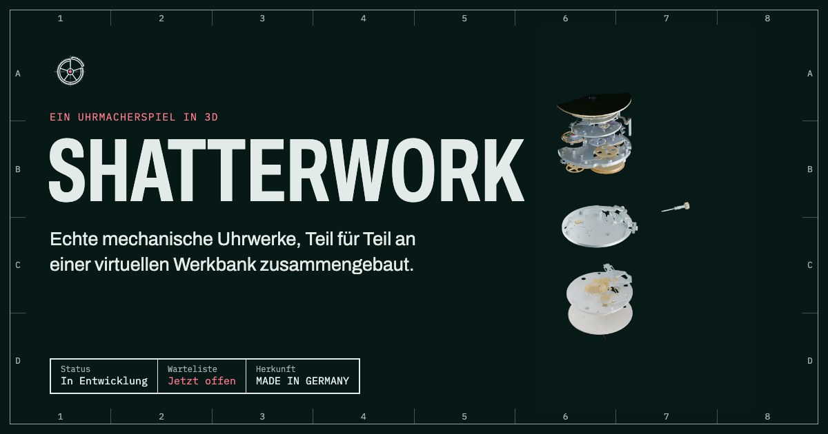 Shatterwork: Unser Uhrmacherspiel in 3D. Die Warteliste ist offen
